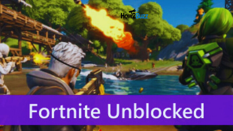Fortnite Unblocked: How to Play Anywhere Without Restrictions Fortnite Unblocked